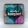 defin8ly a keeper! - Blue Valentine Coaster