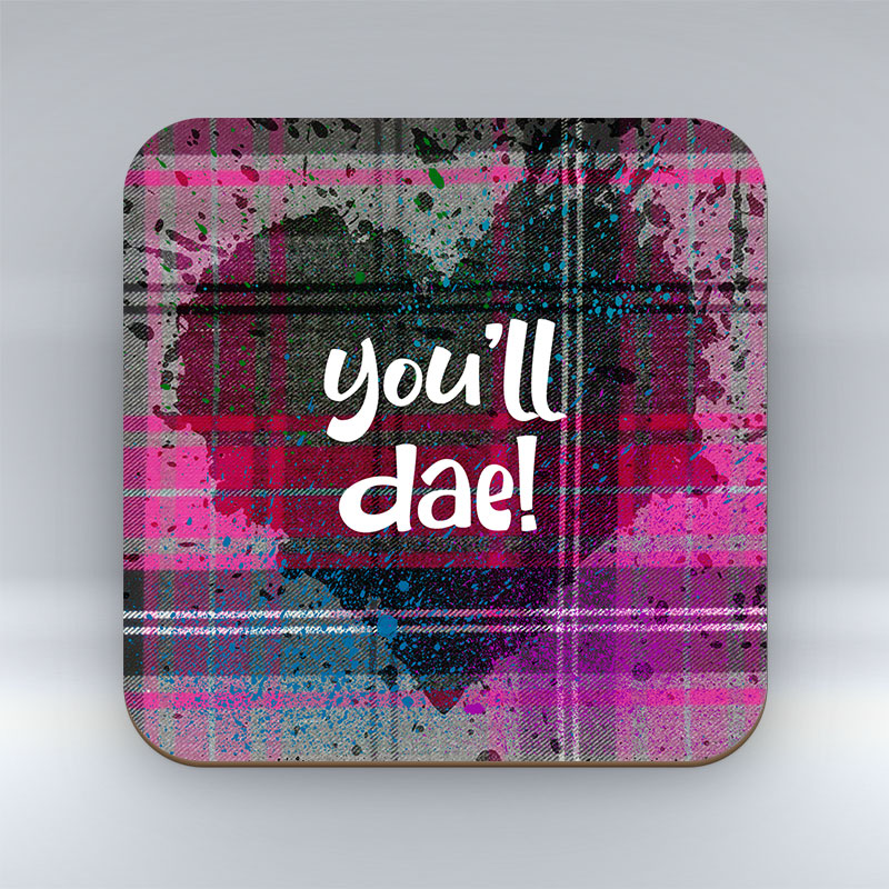 you'll dae! - Pink Valentine Coaster