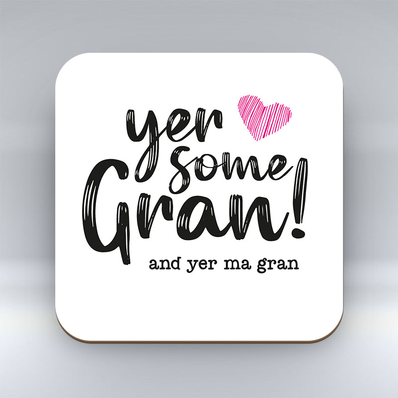 Yer Some Gran! - MA GRAN  - Coaster