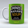 Mines Mamaw's Soup - Mug