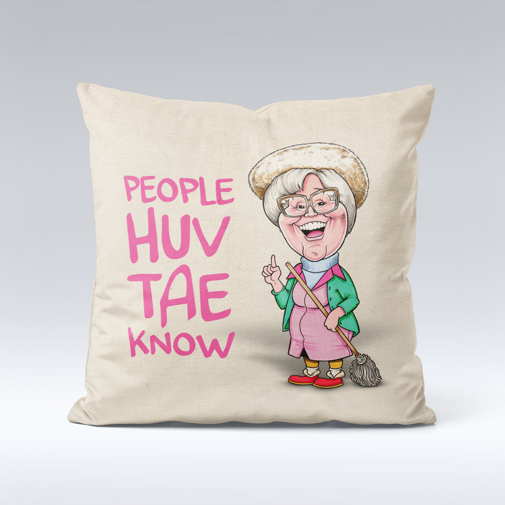 People Huv Tae Know - Cushion Cover