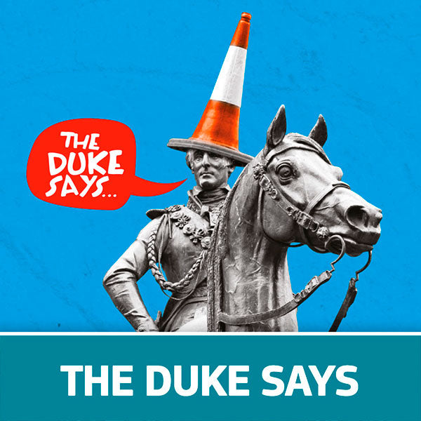 The Duke Says