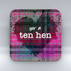 yer a ten hen - Pink Valentine Coaster