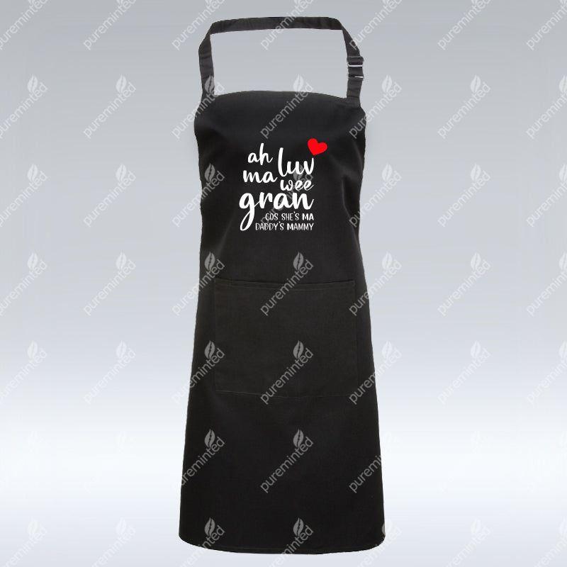 Ah Luv Ma Wee Gran - DADDY'S MAMMY - Black Apron