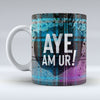 Aye am ur! - Mug