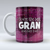 You're the best gran - Purple Tartan - Ceramic Mug