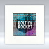 Bolt ya rocket - Mounted Print