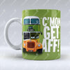 C'Mon Getaff! - Mug pureminted