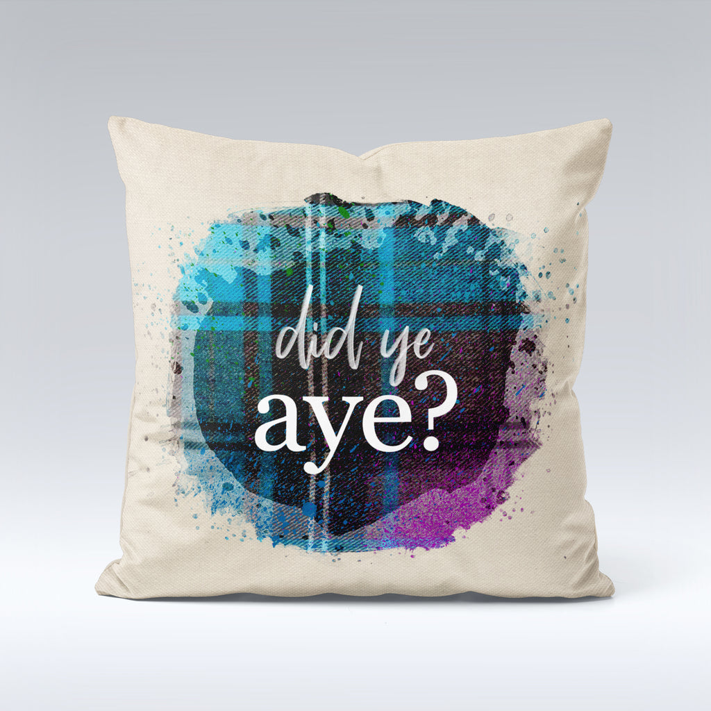 Did Ye Aye? - Cushion Cover