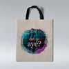 Did Ye Aye? - Tote Bag