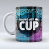 Hauns Aff Ma Cup - Mug