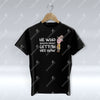 He Who Hingith Aboot - T-Shirt