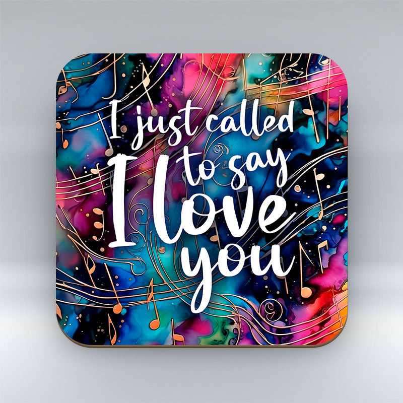 I just called to say I love you - Valentine Coaster