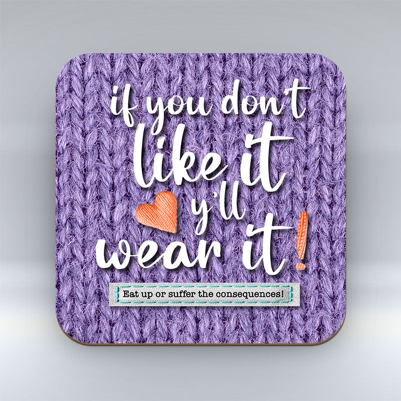 If You Don't Like It - Coaster