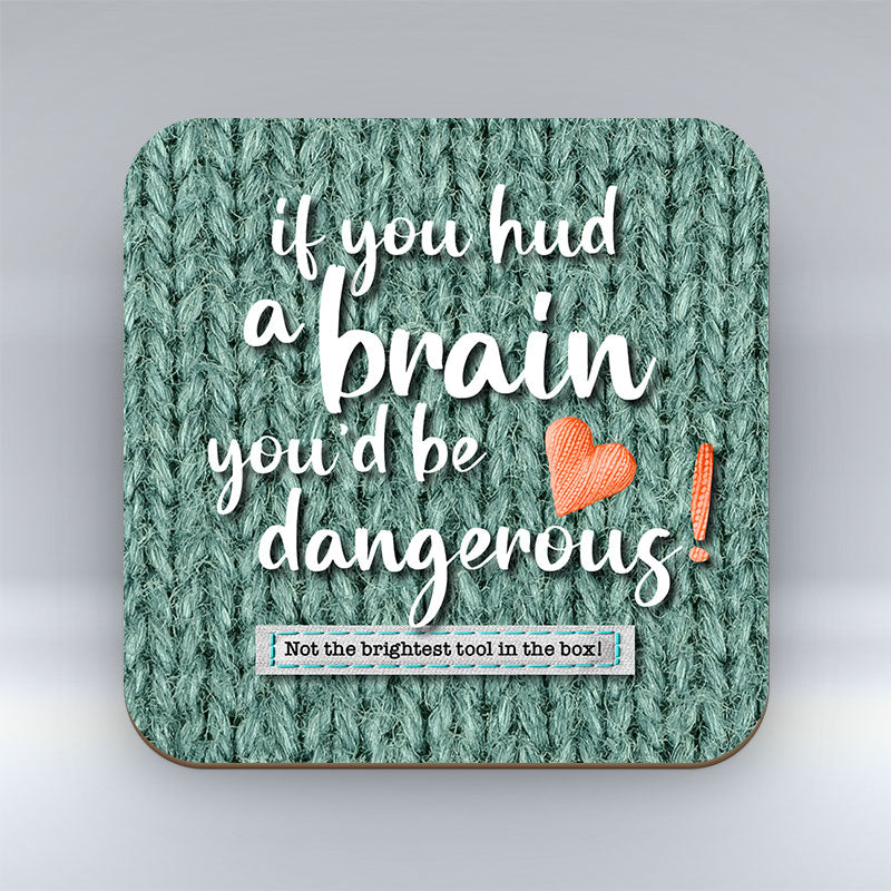 If You Hud a Brain - Coaster