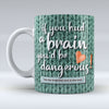 If You Hud a Brain - Mug