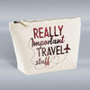 Really Important Travel Stuff - Zip Pouch