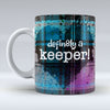 defin8ly a keeper! - Blue  Valentine Mug