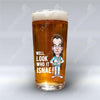 Look Who It Isnae - Pint Glass