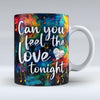 Can you feel the love tonight - Valentine Mug