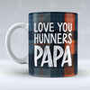 Love you Hunners Papa - Mug