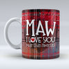 Maw I love you - Red Tartan - Ceramic Mug