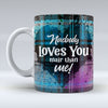naebody loves you - Blue Valentine Mug