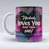 naebody loves you - Pink Valentine Mug