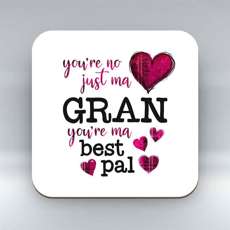 Gran Your ma Best Pal - Coaster