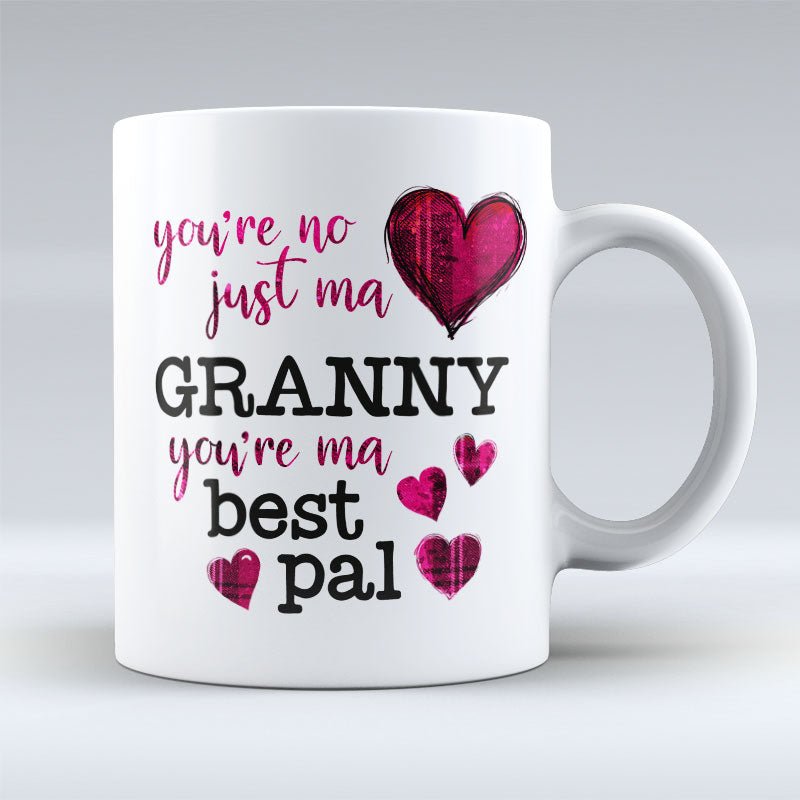 Granny Your ma Best Pal - Mug