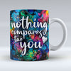 nothing compares tae you - Valentine Mug