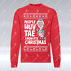 People Huv Tae Know It's - Christmas Sweatshirt