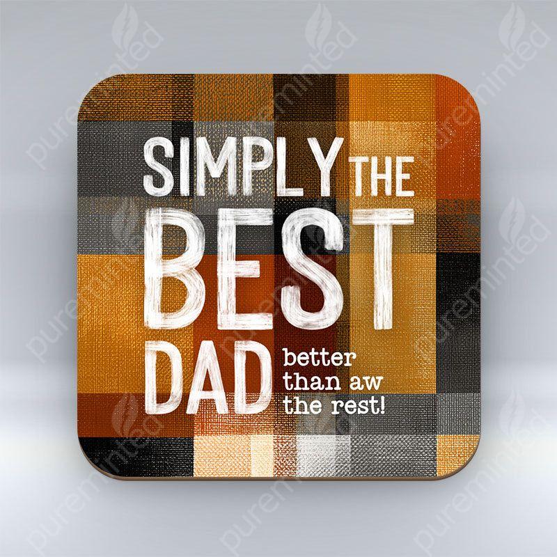 Simply The Best Dad - Coaster
