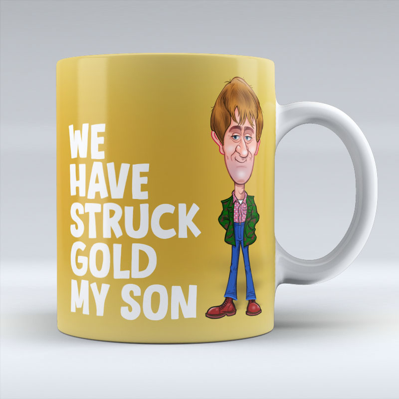 We Have Struck Gold - Mug