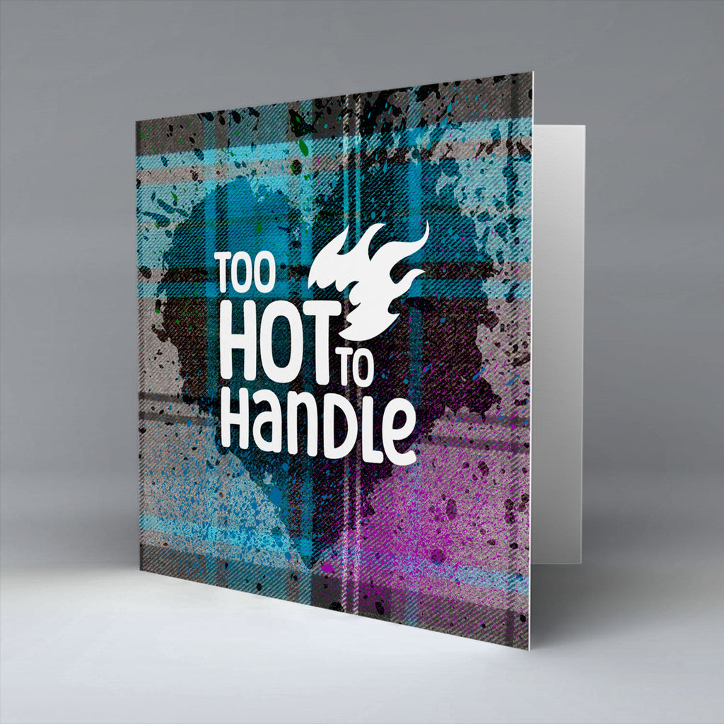 too hot to handle - Blue Valentine - Greetings Card