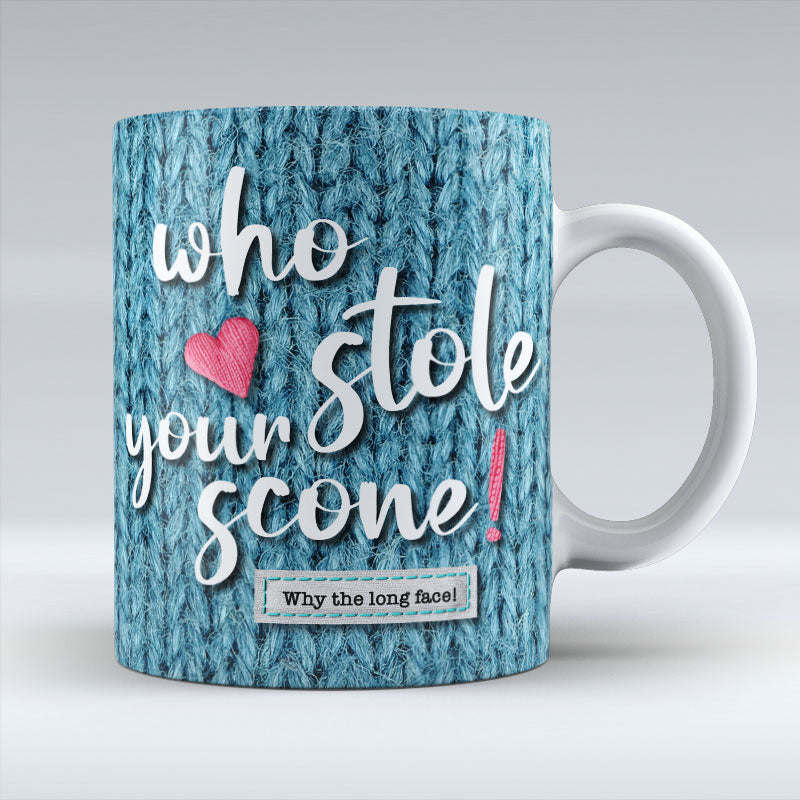 Who Stole Your Scone - Mug