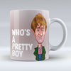 Who's A Pretty Boy - Mug