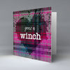geez a winch - Pink Valentine - Greetings Card