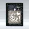 Yer Some Dad - 6oz Hip Flask - With Sleeve pureminted