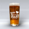 Yer Some Dad - Pint Glass pureminted