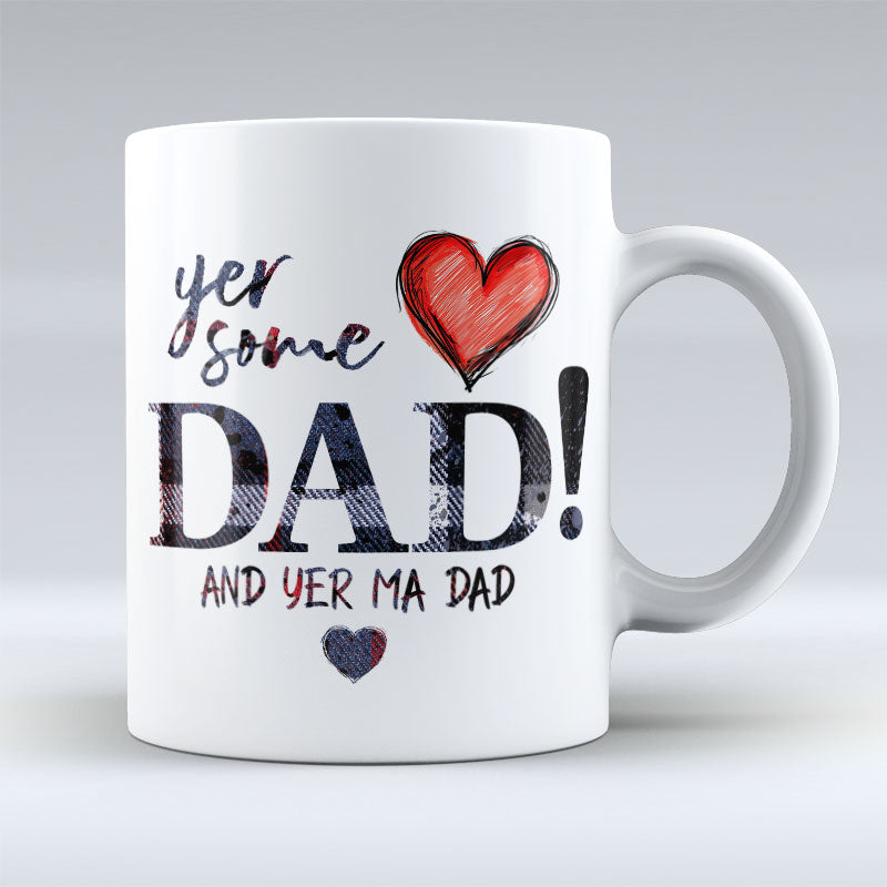 Yer Some Dad! - MA Dad - Tartan Mug