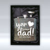 Yer Some Dad - 6oz Hip Flask - With Sleeve pureminted