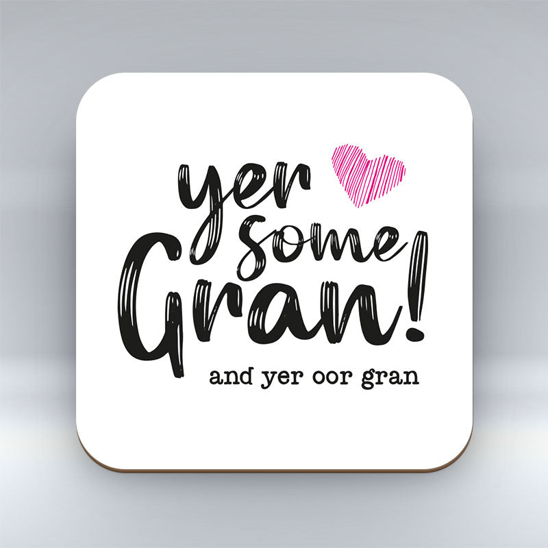 Yer Some Gran! - OOR GRAN  - Coaster