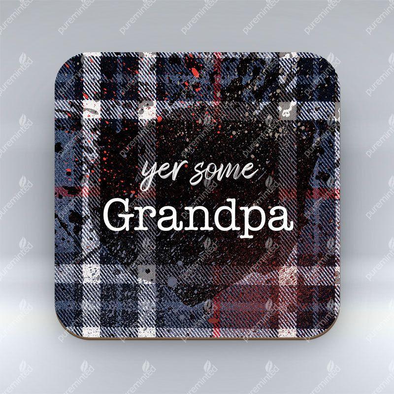 Yer Some Grandpa - Dark Blue Tartan - Coaster