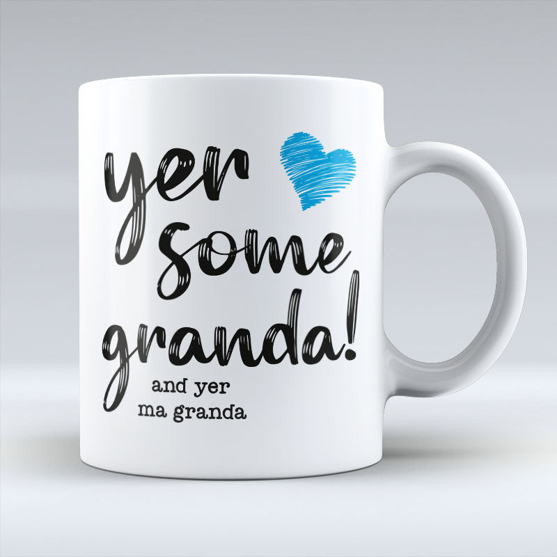 Yer some Granda! - Blue Heart Mug