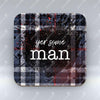 Yer Some Man - Dark Blue Tartan - Coaster