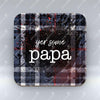 Yer Some Papa - Dark Blue Tartan - Coaster