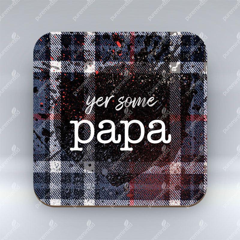 Yer Some Papa - Dark Blue Tartan - Coaster