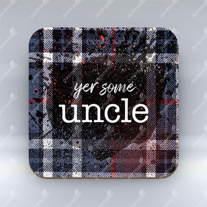 Yer Some Uncle - Dark Blue Tartan - Coaster