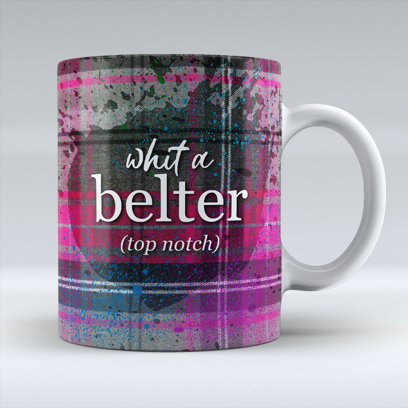 Whit a Belter - Mug